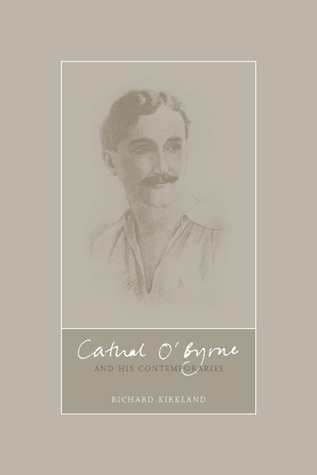 Cathal O’Byrne and the Northern Revival in Ireland 1890-1960