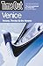 Time Out Venice: Verona, Treviso  the Veneto