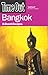 Time Out Bangkok: And Beach Escapes (Time Out Guides)