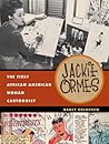 Jackie Ormes: The...