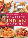 Meena Pathak's Complete Indian Cooking