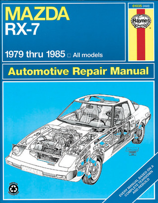 Mazda RX-7, GS, GSL & GSL-SE (79-85) Haynes Repair Manual