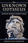 The Unknown Odysseus: Alternate Worlds in Homer's Odyssey The Unknown Odysseus: Alternate Worlds in Homer's Odyssey