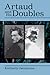 Artaud and His Doubles (Theater: Theory/Text/Performance)