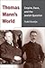 Thomas Mann's World: Empire, Race, and the Jewish Question