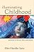 Illuminating Childhood: Por...