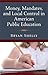 Money, Mandates, and Local Control in American Public Education