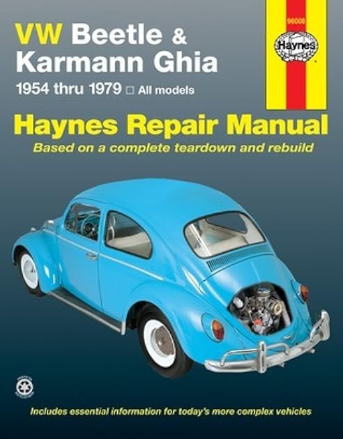 VW Beetle & Karmann Ghia 1954 through 1979 All Models (Haynes Repair Manual)