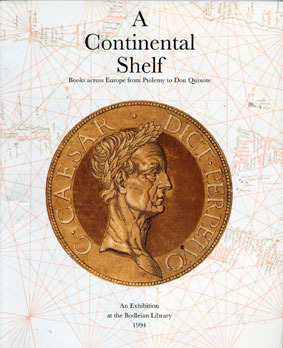 A Continental Shelf: Books across Europe from Ptolemy to Don Quixote