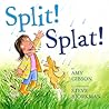 Split! Splat!