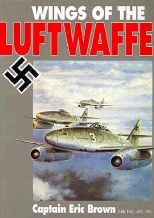 Wings of the Luftwaffe: Flying German Aircraft of the Second World War