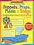 Early Learning With Puppets, Props, Poems & Songs: Reproducibles and How-to s for Dozens and Dozens of Easy Activities That Help Children Build Background Knowledge, Vocabulary, and Early Concepts