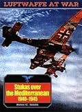 Stukas Over the Mediterranean 1940-45