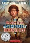 The Mostly True Adventures of Homer P. Figg by Rodman Philbrick
