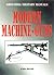 Modern Machine Guns (Greenhill Military Manuals)