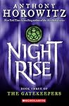 Nightrise by Anthony Horowitz Nightrise by Anthony Horowitz