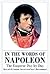 In the Words of Napoleon by Robert Matteson Johnston