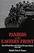 Panzers on the Eastern Front by Peter G. Tsouras