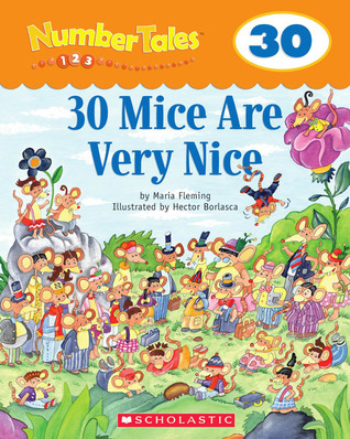30 Mice Are Very Nice (Number Tales)