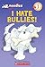 I Hate Bullies!