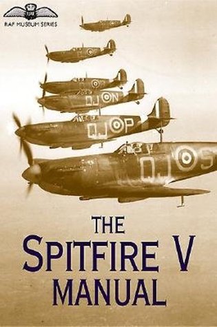 The Spitfire V Manual (Raf Museum Series)