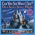 Can You See What I See? On a Scary Scary Night