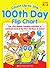 Count Up to the 100th Day Flip Chart: Fun, Five-Minute Learning Activities to Celebrate Each of the First 100 Days of School
