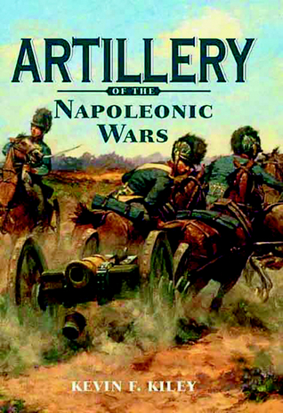 Artillery of the Napoleonic Wars (Hardcover)