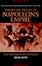The Decline And Fall Of Napoleon's Empire: How The Emperor Self-Destructed