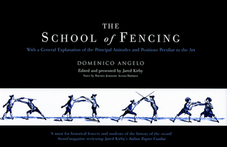 The School of Fencing: With a General Explanation of the Principal Attitudes and Positions Peculiar to the Art