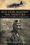 Red Star Against The Swastika by Vasily B Emelianenko
