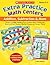 Extra Practice Math Centers: Addition, Subtraction & More: Dozens of Highly Engaging Story-Problem Mats, Puzzles, and Board and Card Games―Teacher-Created and Student-Tested