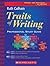 6 + 1 Traits of Writing: A Professional Development Video Series