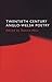 Twentieth Century Anglo-Wel...