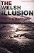 The Welsh Illusion by Patrick Hannan