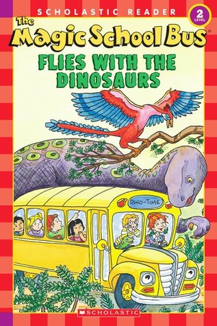 The Magic School Bus Flies With The Dinosaurs (Paperback)