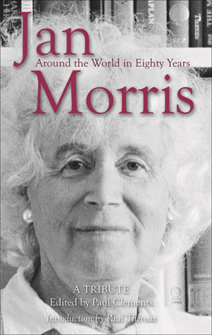 Jan Morris: Around the World in Eighty Years (Paperback)
