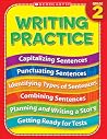 Writing Practice, Grade 2 Writing Practice, Grade 2