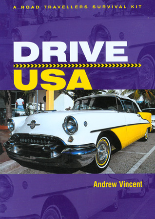 Drive USA: A Road Travellers Survival Kit