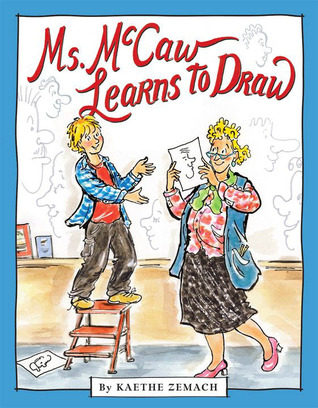 Ms. McCaw Learns to Draw (Hardcover)