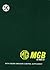 MG MGB & MGB GT Workshop Manual: AKD 3259 (Official Workshop Manuals)