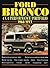 Ford Bronco 4X4 Performance Portfolio 1966-1977: Road Test Portfolio