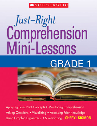 Just-Right Comprehension Mini-Lessons: Grade 1 (Paperback)