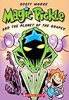Magic Pickle and The Planet Of The Grapes