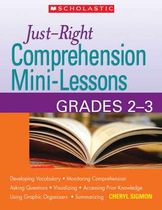 Just-Right Comprehension Mini-Lessons: Grades 2–3 (Paperback)