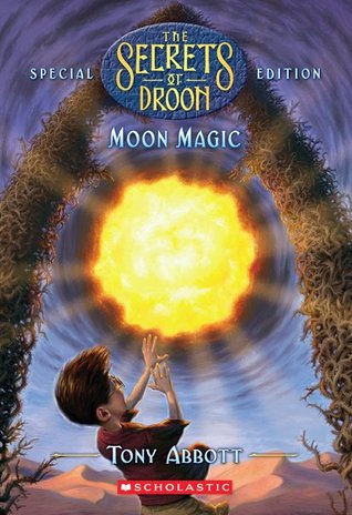 Moon Magic (The Secrets of Droon Special Edition #5)