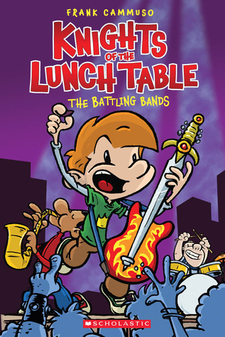 The Battling Bands (Knights of the Lunch Table, #3)