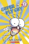 Super Fly Guy by Tedd Arnold