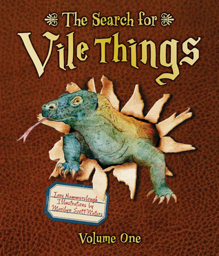 The Search for Vile Things: Volume One