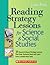 Reading Strategy Lessons for Science & Social Studies: 15 Research-Based Strategy Lessons That Help Students Read and Learn From Content-Area Texts